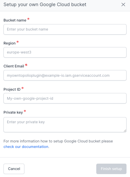 Fill in Google Cloud Storage credentials Fill in Google Cloud Storage credentials
